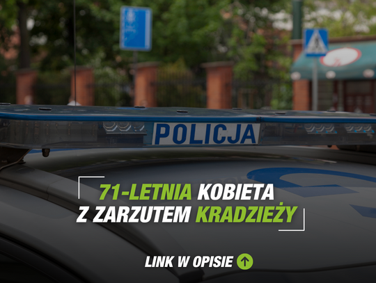 71-letnia kobieta z zarzutem kradzieży