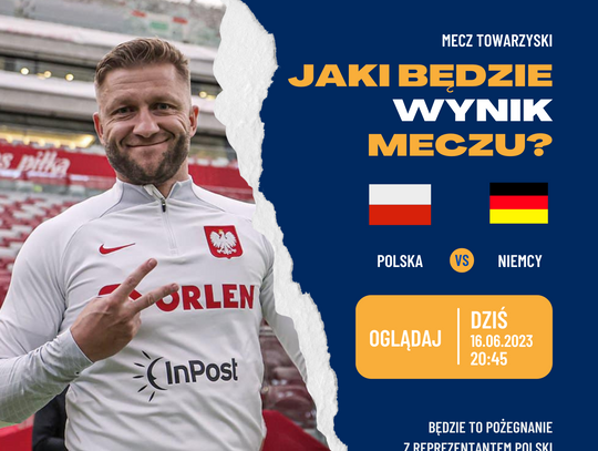 Mecz Polska - Niemcy. Ostatni występ Jakuba Błaszczykowskiego w reprezentacji