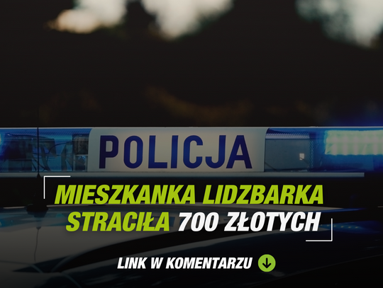 Mieszkanka Lidzbarka straciła 700 złotych