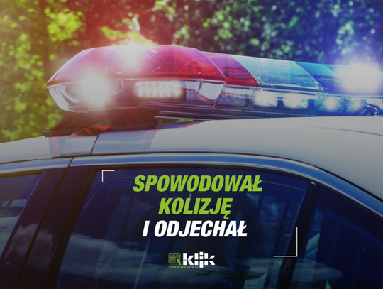 Spowodował kolizję i odjechał z miejsca. Był nietrzeźwy