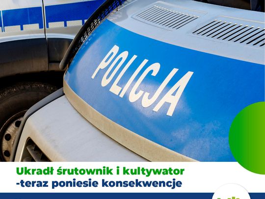 Ukradł śrutownik i kultywator- teraz poniesie konsekwencje