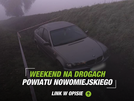 Weekend na drogach powiatu nowomiejskiego