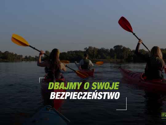 Zadbaj o bezpieczeństwo nad wodą