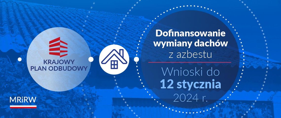 Wnioski o dofinansowanie wymiany dachów z azbestu w ramach KPO – do 12 stycznia