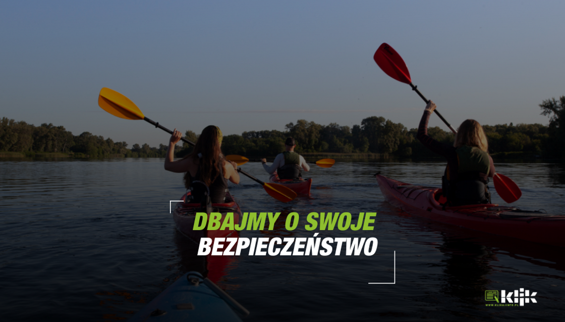 Zadbaj o bezpieczeństwo nad wodą